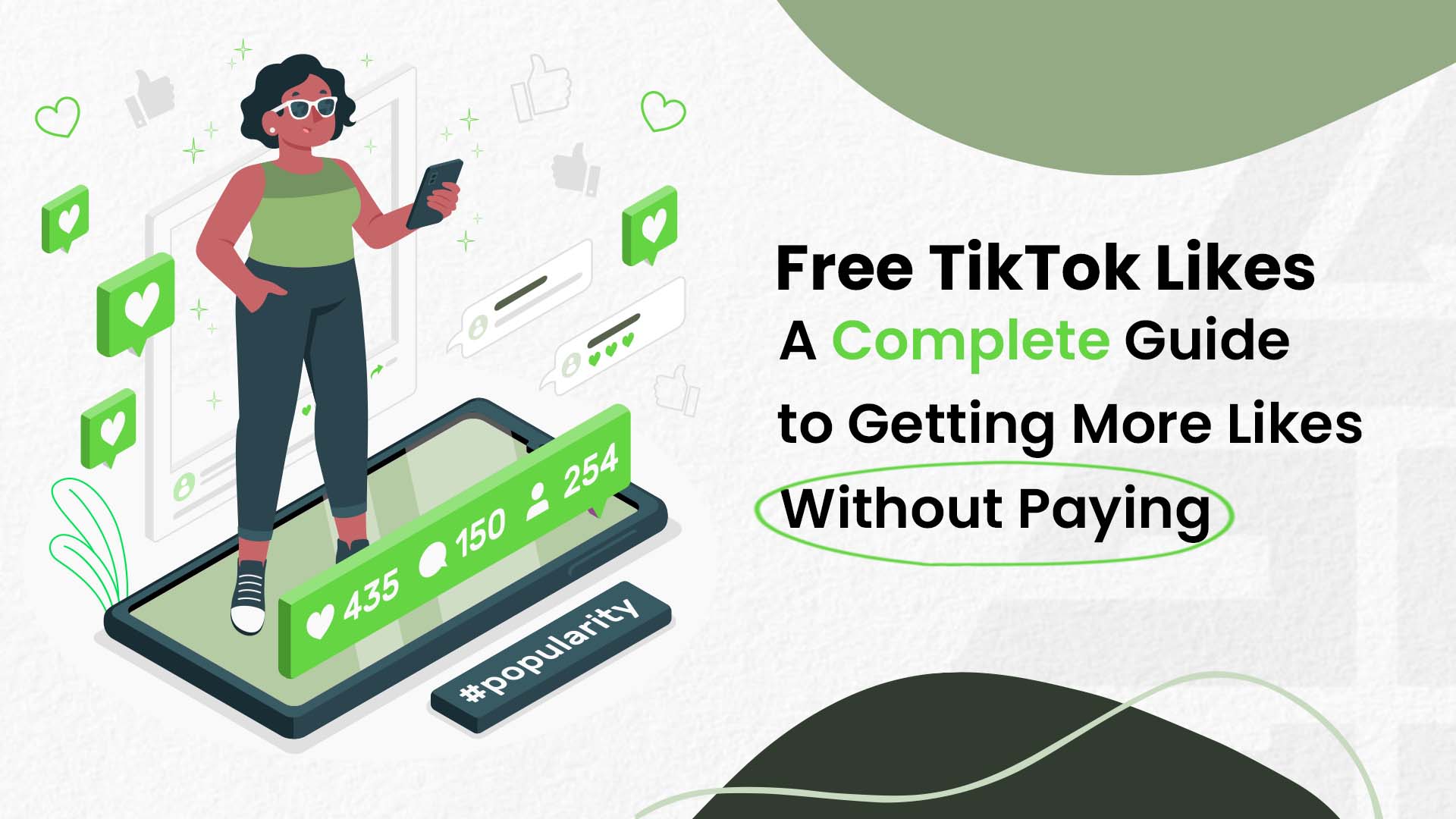 Free TikTok likes complete guide - how to get real likes using apps, tools, and strategies