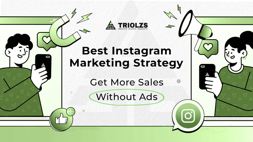 Best Marketing Strategy on Instagram | A Complete Guide to Getting More Sales Without Paying