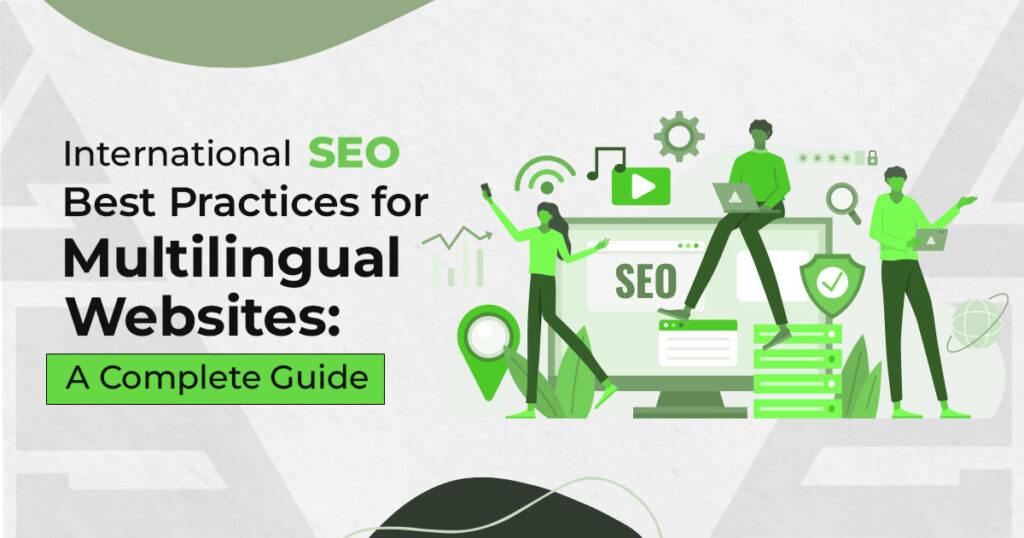 International SEO best practices for multilingual websites guide showing people optimizing global SEO strategy on laptop and digital icons